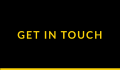 GET IN TOUCH